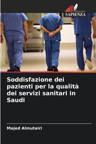 Soddisfazione dei pazienti per la qualità dei servizi sanitari in Saudi