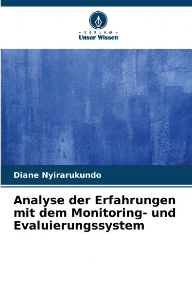 Analyse der Erfahrungen mit dem Monitoring- und Evaluierungssystem
