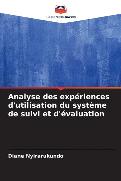 Analyse des expériences d'utilisation du système de suivi et d'évaluation
