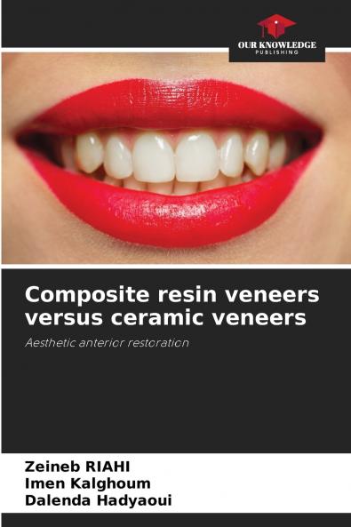 Composite resin veneers versus ceramic veneers
