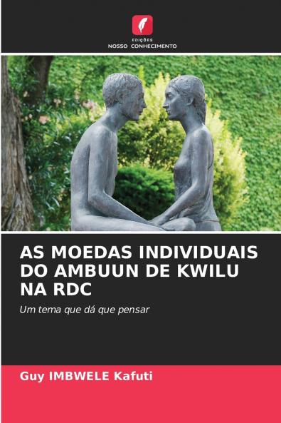 AS MOEDAS INDIVIDUAIS DO AMBUUN DE KWILU NA RDC