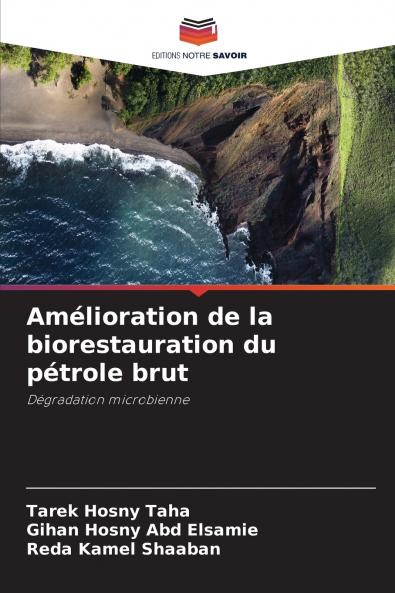 Amélioration de la biorestauration du pétrole brut