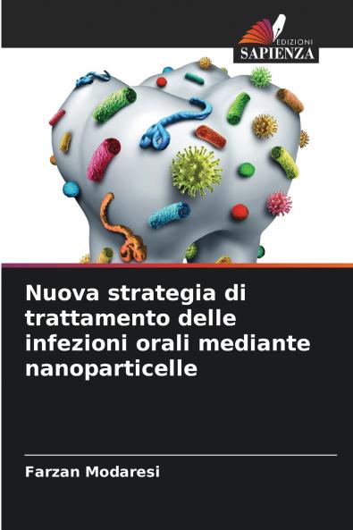 Nuova strategia di trattamento delle infezioni orali mediante nanoparticelle
