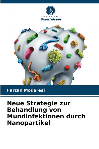 Neue Strategie zur Behandlung von Mundinfektionen durch Nanopartikel