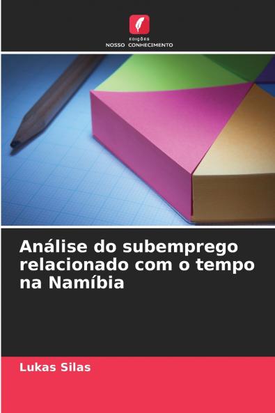 Análise do subemprego relacionado com o tempo na Namíbia