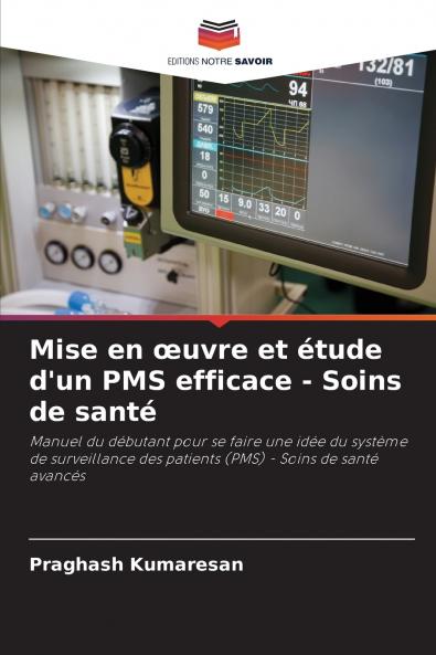 Mise en œuvre et étude d'un PMS efficace - Soins de santé
