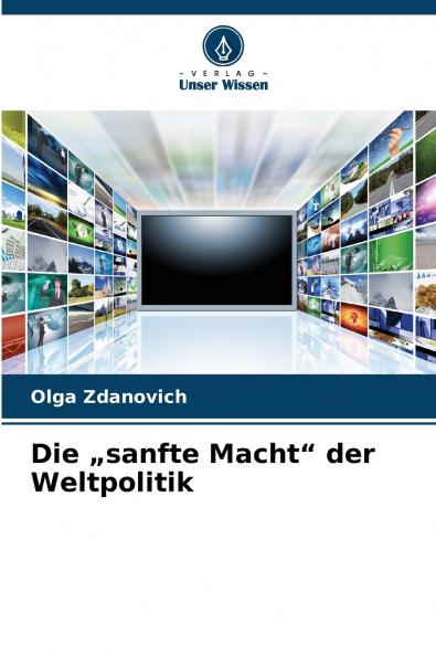 Die „sanfte Macht der Weltpolitik