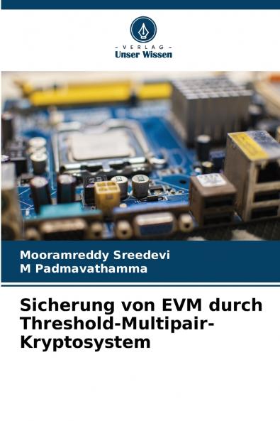 Sicherung von EVM durch Threshold-Multipair-Kryptosystem