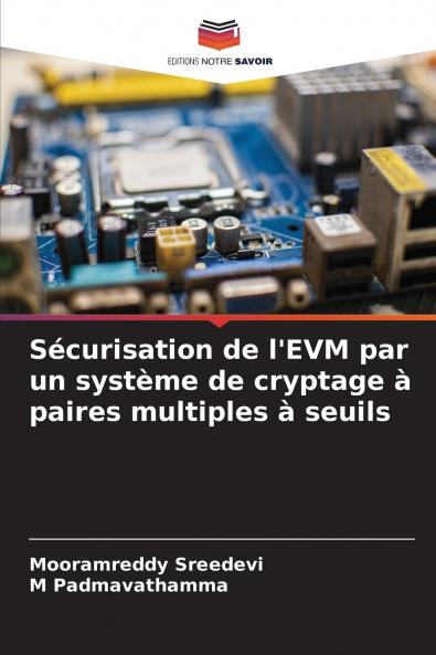 Sécurisation de l'EVM par un système de cryptage à paires multiples à seuils
