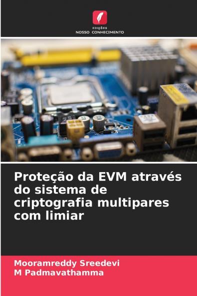 Proteção da EVM através do sistema de criptografia multipares com limiar
