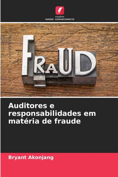 Auditores e responsabilidades em matéria de fraude