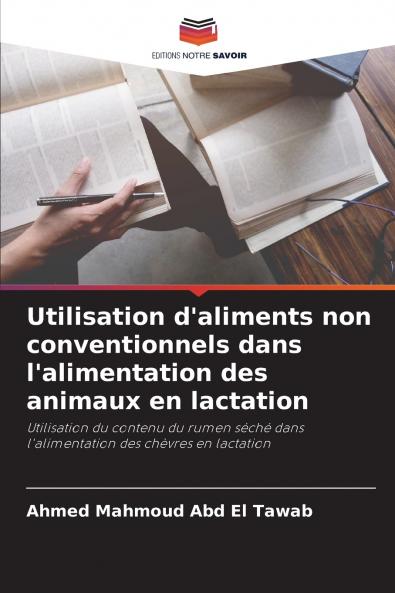 Utilisation d'aliments non conventionnels dans l'alimentation des animaux en lactation