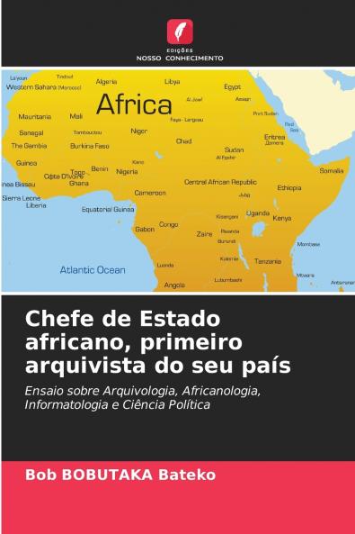 Chefe de Estado africano primeiro arquivista do seu país