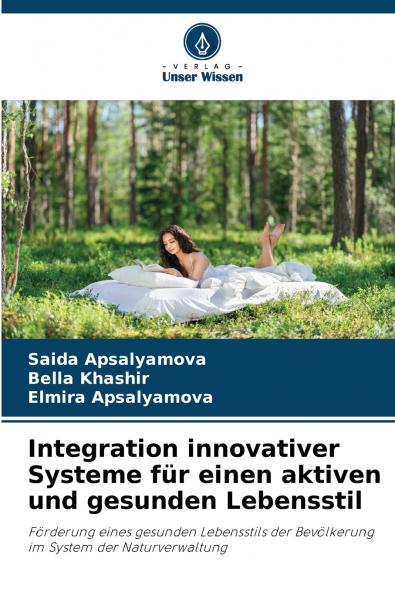 Integration innovativer Systeme für einen aktiven und gesunden Lebensstil