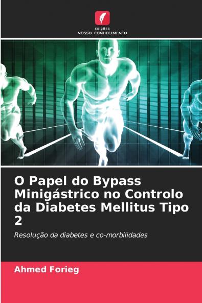 O Papel do Bypass Minigástrico no Controlo da Diabetes Mellitus Tipo 2