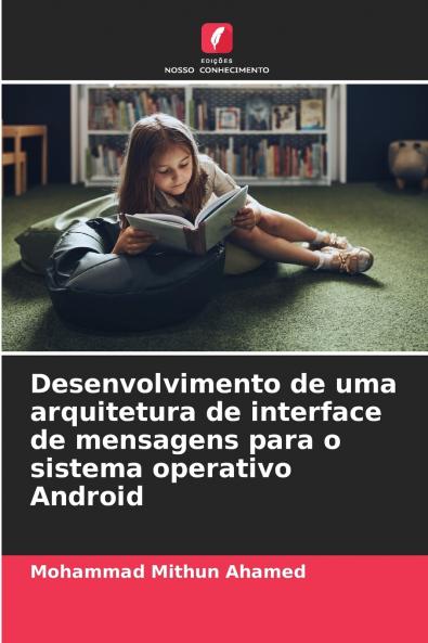 Desenvolvimento de uma arquitetura de interface de mensagens para o sistema operativo Android