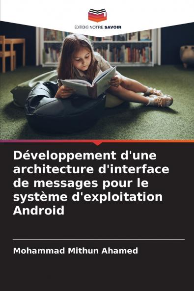 Développement d'une architecture d'interface de messages pour le système d'exploitation Android
