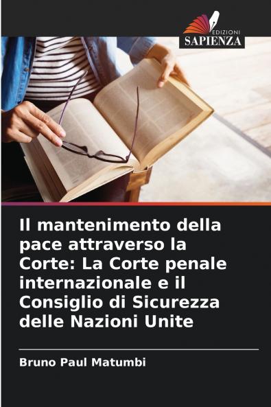 Il mantenimento della pace attraverso la Corte