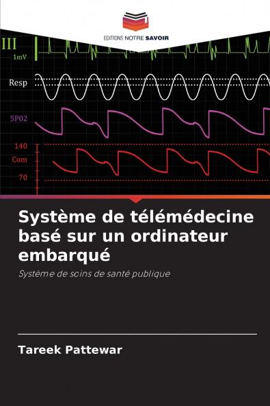 Système de télémédecine basé sur un ordinateur embarqué