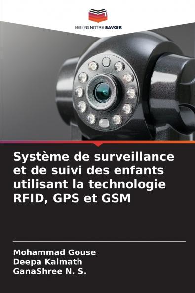 Système de surveillance et de suivi des enfants utilisant la technologie RFID GPS et GSM