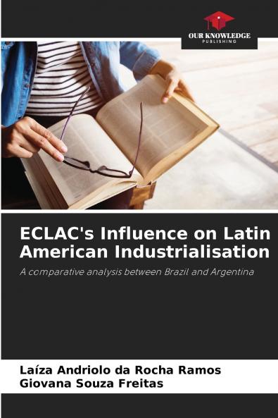 ECLAC's Influence on Latin American Industrialisation