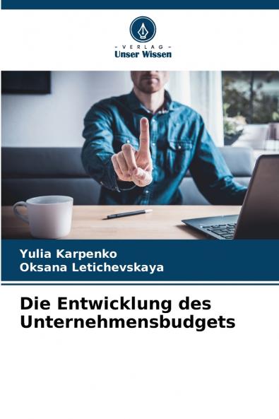 Die Entwicklung des Unternehmensbudgets