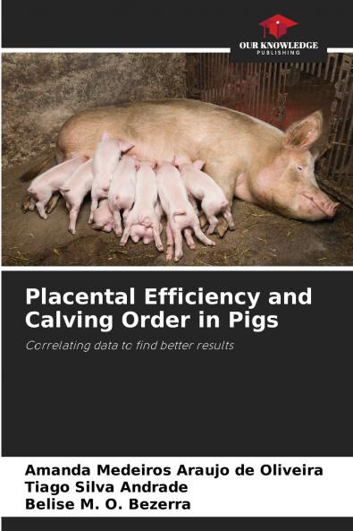 Placental Efficiency and Calving Order in Pigs