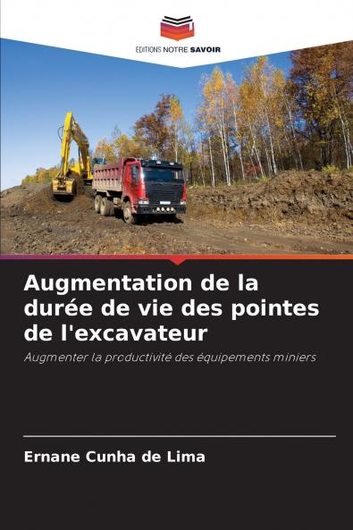 Augmentation de la durée de vie des pointes de l'excavateur