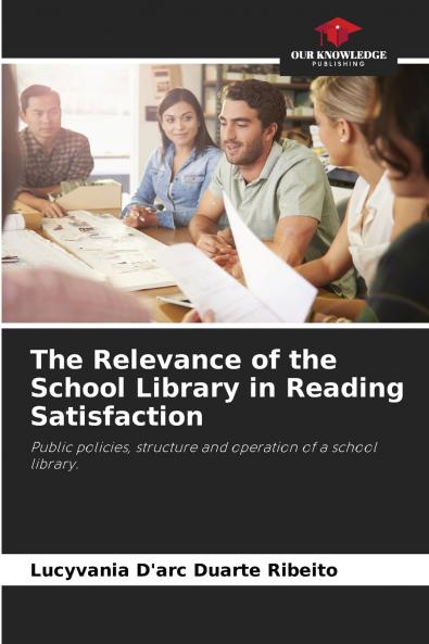 The Relevance of the School Library in Reading Satisfaction