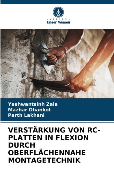 VERSTÄRKUNG VON RC-PLATTEN IN FLEXION DURCH OBERFLÄCHENNAHE MONTAGETECHNIK