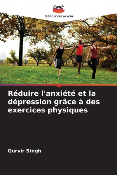 Réduire l'anxiété et la dépression grâce à des exercices physiques