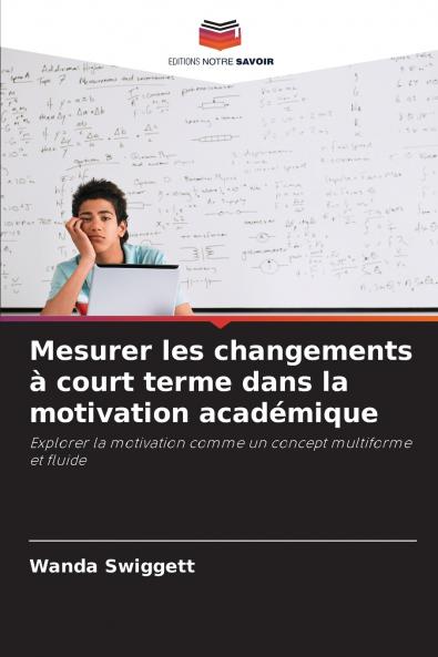 Mesurer les changements à court terme dans la motivation académique