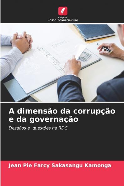 A dimensão da corrupção e da governação