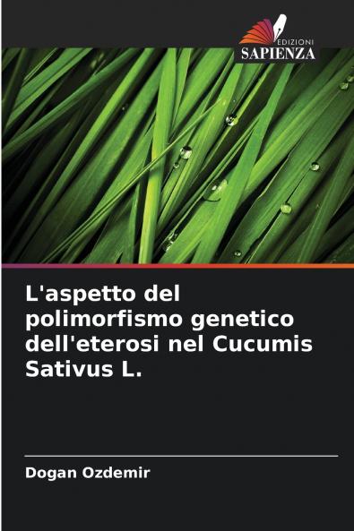 L'aspetto del polimorfismo genetico dell'eterosi nel Cucumis Sativus L.