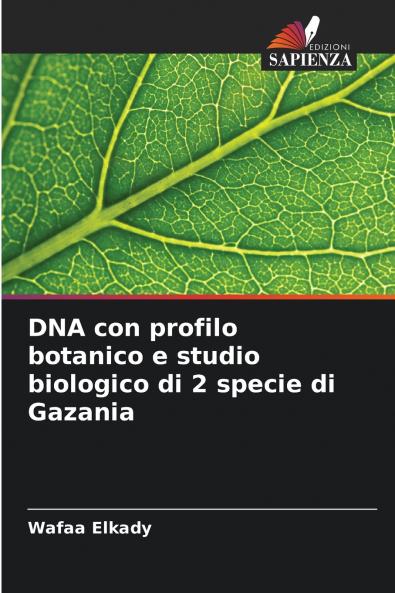 DNA con profilo botanico e studio biologico di 2 specie di Gazania