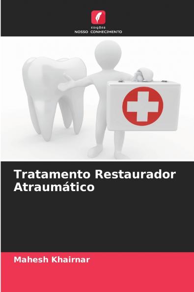 Tratamento Restaurador Atraumático