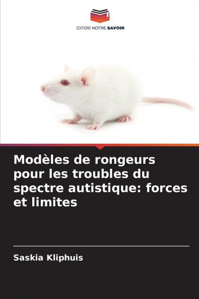 Modèles de rongeurs pour les troubles du spectre autistique