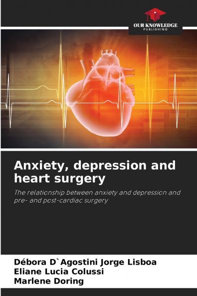 Anxiety depression and heart surgery