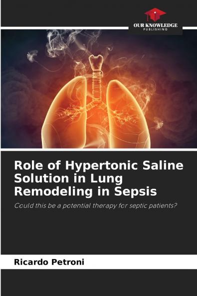 Role of Hypertonic Saline Solution in Lung Remodeling in Sepsis