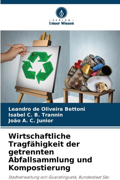 Wirtschaftliche Tragfähigkeit der getrennten Abfallsammlung und Kompostierung