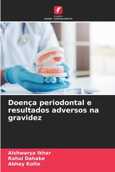 Doença periodontal e resultados adversos na gravidez