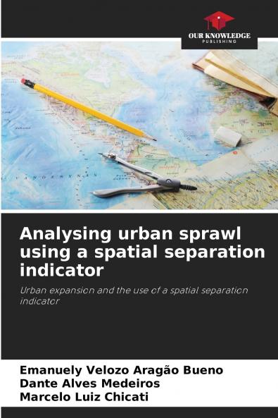 Analysing urban sprawl using a spatial separation indicator