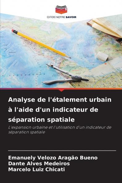 Analyse de l'étalement urbain à l'aide d'un indicateur de séparation spatiale