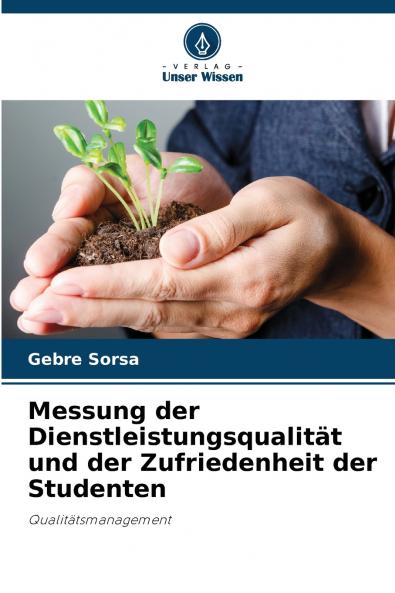 Messung der Dienstleistungsqualität und der Zufriedenheit der Studenten