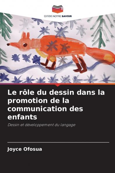 Le rôle du dessin dans la promotion de la communication des enfants