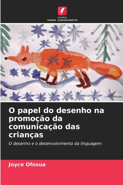 O papel do desenho na promoção da comunicação das crianças