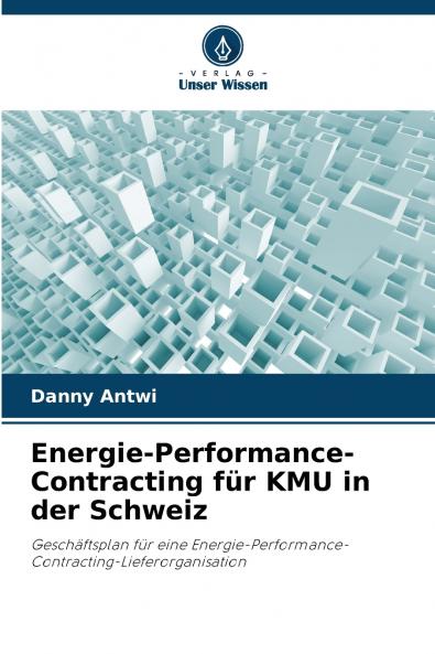Energie-Performance-Contracting für KMU in der Schweiz