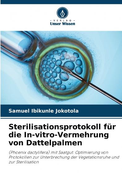 Sterilisationsprotokoll für die In-vitro-Vermehrung von Dattelpalmen