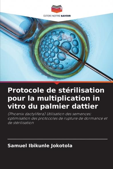 Protocole de stérilisation pour la multiplication in vitro du palmier dattier