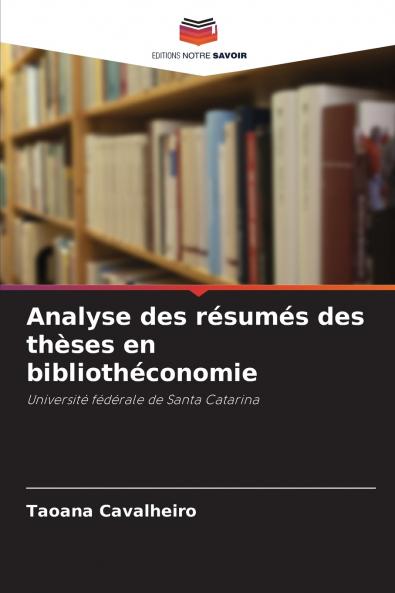 Analyse des résumés des thèses en bibliothéconomie